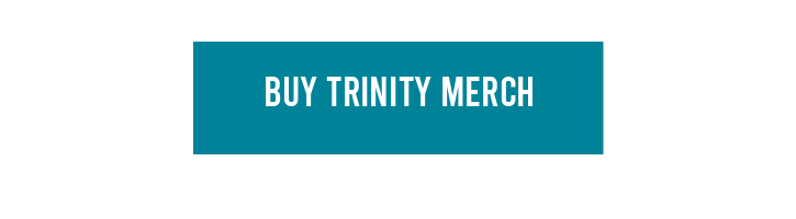 Buy Trinity Merch