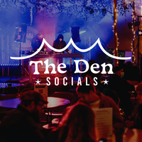 Introducing: The Den Socials