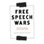 Free speech wars: How did we get here & why does it matter?